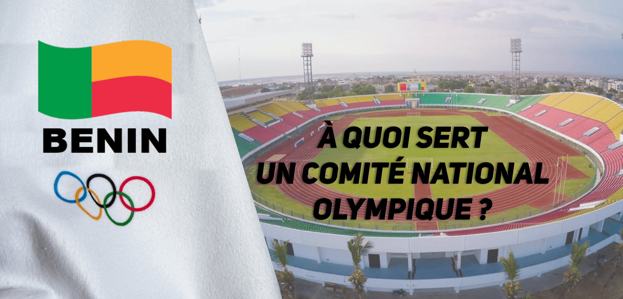 Lire la suite à propos de l’article À quoi sert un Comité National Olympique ? Cas du CNOS BEN au BENIN